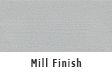 Mill Finish